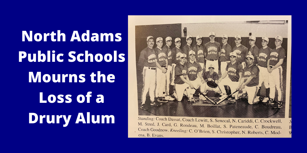 North Adams Public Schools Mourns the Loss of a Drury Alum