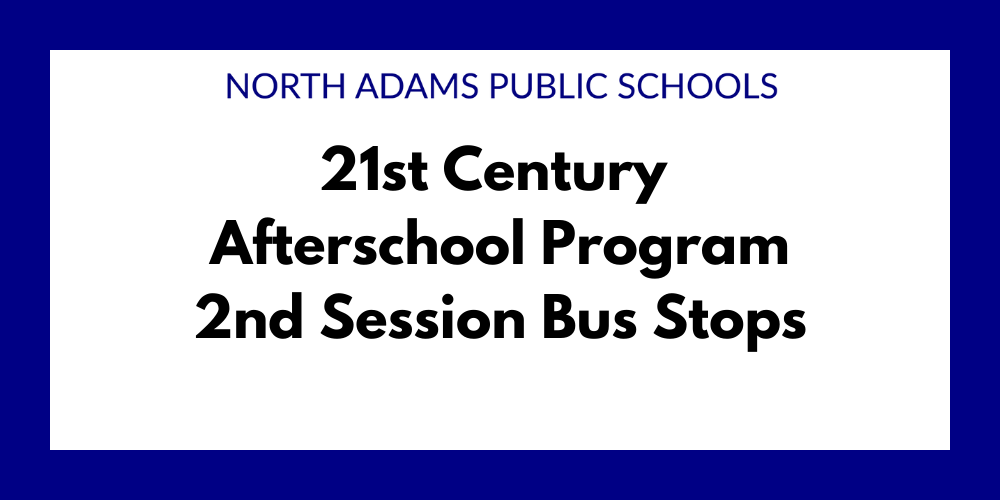 21st Century Afterschool Program 2nd Session Bus Stops