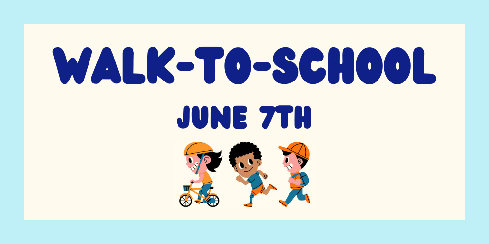 Walk-to-School Day June 7th