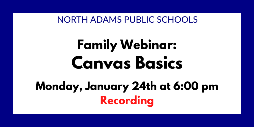 Recording of 1/24 Family Webinar: Canvas Basics