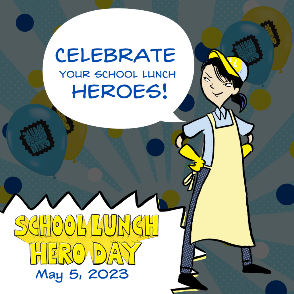 Celebrate Your School Lunch Heroes